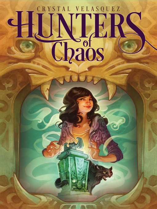 Title details for Hunters of Chaos by Crystal Velasquez - Wait list